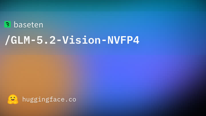 Publication image for GLM 5.2 Vision NVFP4