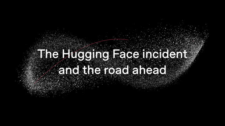 Publication preview for The Hugging Face incident